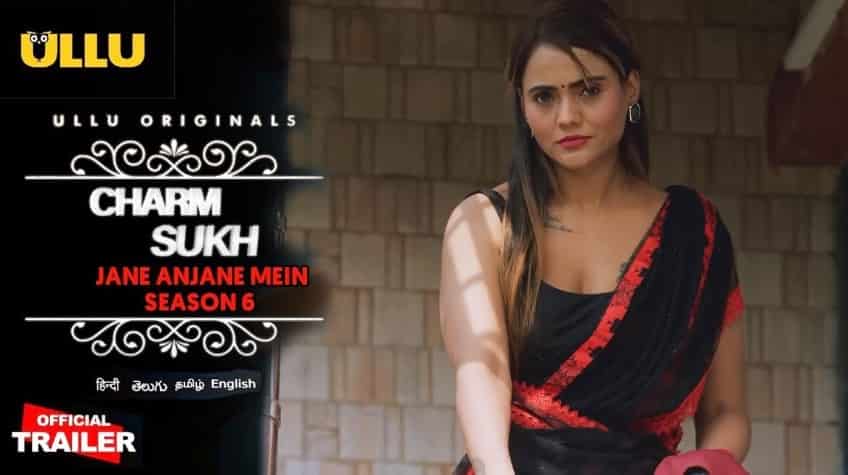 Charmsukh Jane Anjane Mein S06P02 2023 Hindi Hot Web Series UllU 