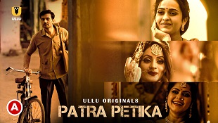 Patra Petika – P01 – 2022 – Hindi Hot Short Film – UllU 