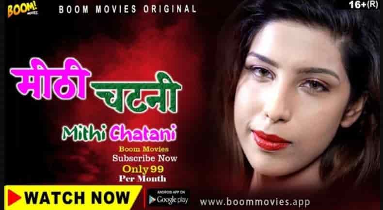 Mithi Chatani 2023 Hindi Hot Short Film BoomMovies 