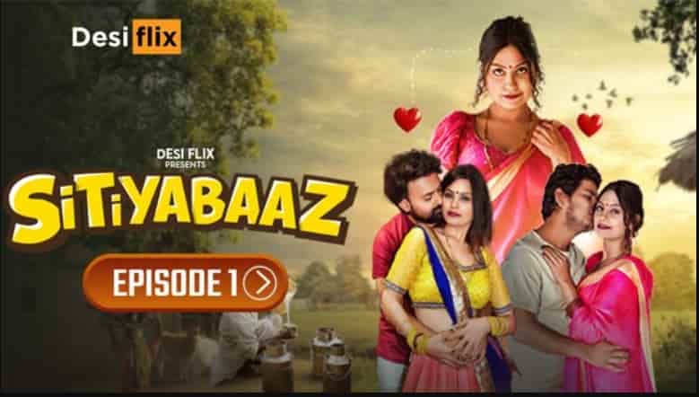 Sitiyabaaz – S01E01 – 2024 – Hindi Hot Web Series – DesiFlix 