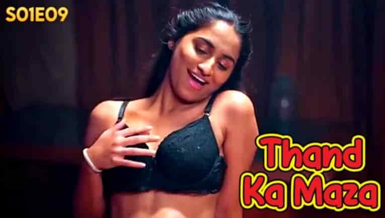 Thand Ka Maza – S01E09 – 2024 – Hindi Hot Web Series – BIGShots 