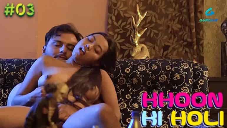 Khoon Ki Holi – S01E03 – 2021 – Hindi Hot Web Series – Gupchup 