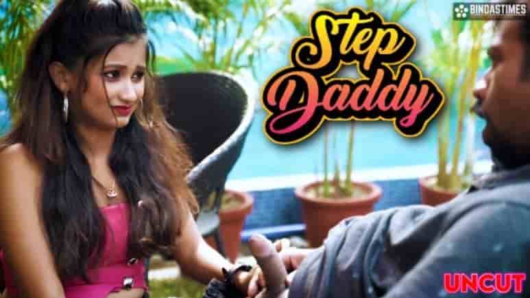 Step Daddy 2023 UNCUT Hindi Short Film BindasTimes 